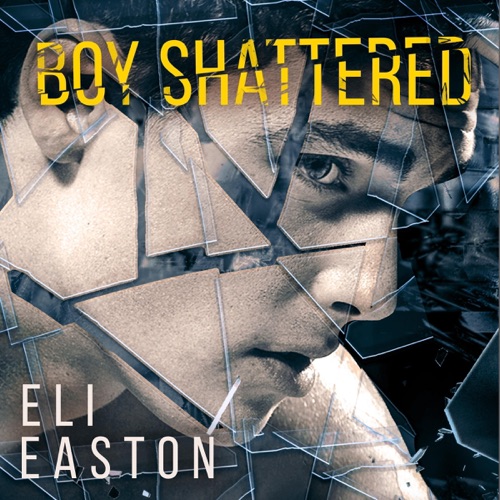 Boy Shattered (Unabridged) cover