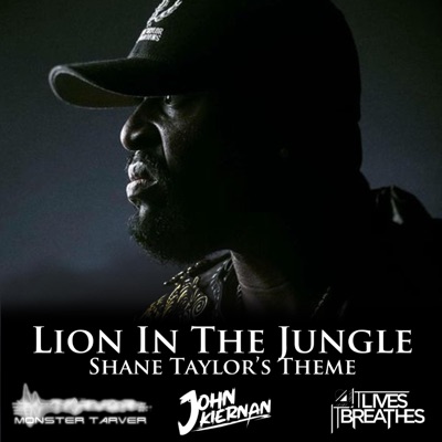 Lion In the Jungle (Shane Taylor's Theme) - Single