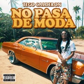 Tego Calderón - No Pasa de Moda