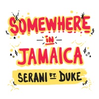 Somewhere in Jamaica (feat. Duke) - Single - Serani