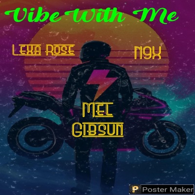 Vibe With Me (feat. Lexa Rose & N9x) - Single