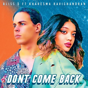 Don't Come Back (feat. Kharesma Ravichandran)