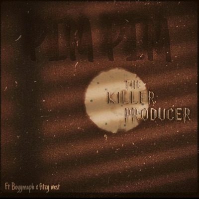 PIM PIM (feat. Boyymaph & fitzy west) - Single