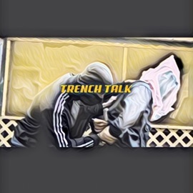 Trench Talk (feat. TrvpBoy S.O, Jefe & Tedo) Baby Osama