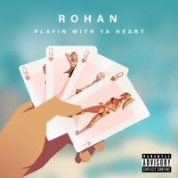 Playin' With Ya Heart - Single - Rohan