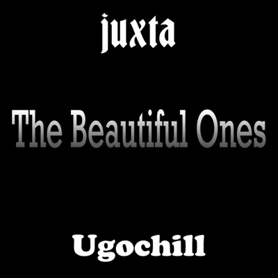 The Beautiful Ones (feat. Ugochill) - Single