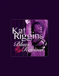 Listen to Kat Riggins, watch music videos, read bio, see tour dates & more!