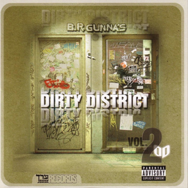 Dirty District, Vol. 2 - Album by B.R. Gunna - Apple Music