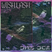 Wish Lash - Iridescent