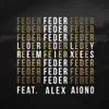 Feder - Lordly (feat. Alex Aiono) [Magtfuld Remix]