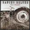 Rancho Deluxe - Valley of the Bears