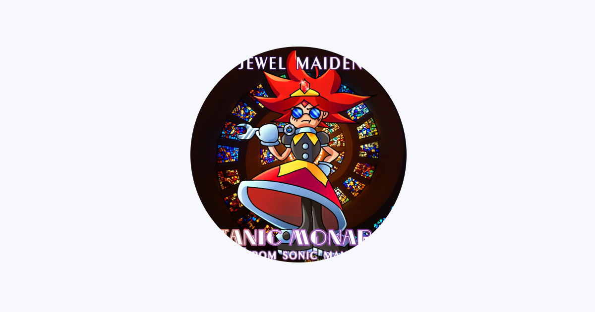 Titanic Monarch (From Sonic Mania) - Single — álbum de Jewel Maiden —  Apple Music