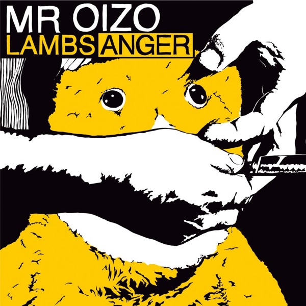 Lambs Anger - Mr. Oizo