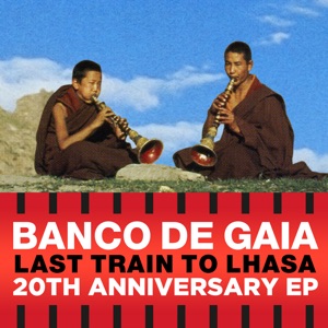 Last Train to Lhasa - EP