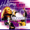 Blessed - Hillsong Worship