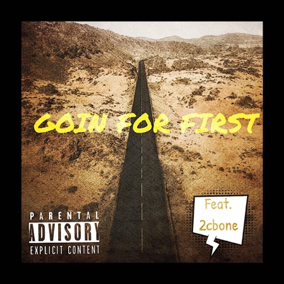 Goin' for First - Single