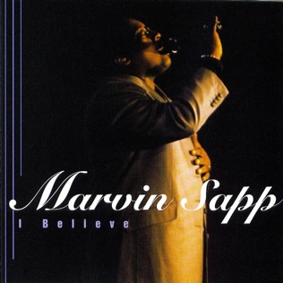 Marvin Sapp I Believe