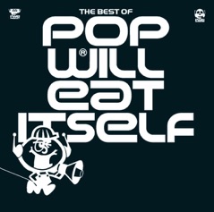 The Best of Pop Will Eat Itself