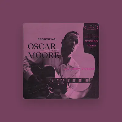 Listen to Oscar Moore, watch music videos, read bio, see tour dates & more!