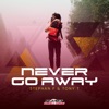 Stephan F - Never Go Away (Extended Mix)