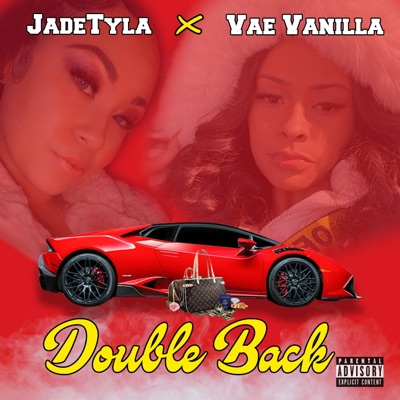Double Back (feat. Vae Vanilla) - Single