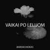 Vaikai Po Lelijom - Single