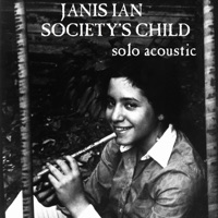 Society's Child (Solo acoustic) [Acoustic] - Single - Janis Ian