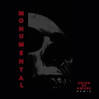 Monumental (Union of Knives Remix) - Single - Matte Blvck