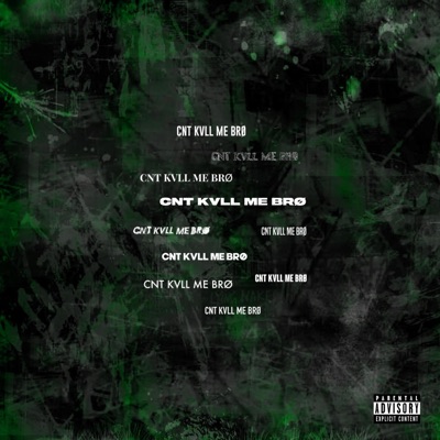 Cvnt Kall ME BRO+ - Single