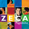 Deixa a Vida Me Levar - Zeca Pagodinho