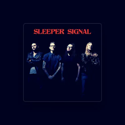 Listen to Sleeper Signal, watch music videos, read bio, see tour dates & more!