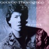 George Thorogood And The Destroyers: I Drink Alone
