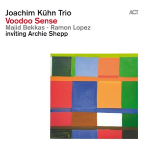Voodoo Sense (with Majid Bekkas & Ramon Lopez) [feat. Archie Shepp]