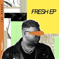 Tus Redes - Single - Fresh EP