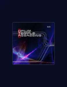 Opium Temple Assassins을(를) 듣고, 뮤직 비디오를 보고, 약력을 읽고, 투어 일정 등을 확인하세요!