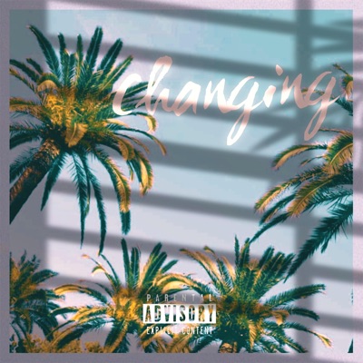 Changing - Single