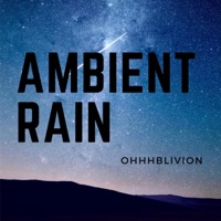 Ohhhblivion - Single - Ambient Rain