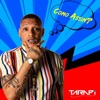 Como Assim? (feat. Mc Tarapi & Byano Dj) - Single