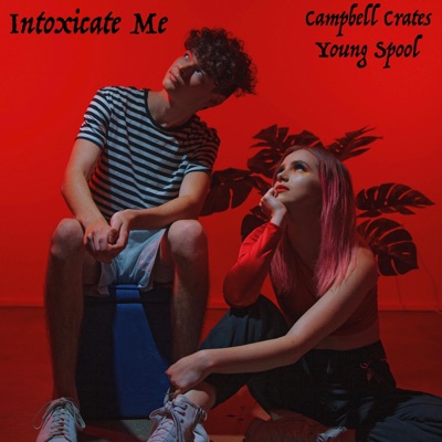 Intoxicate Me (feat. Young Spool) - Single