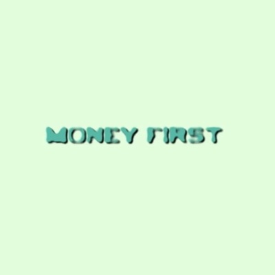 Money First - Single