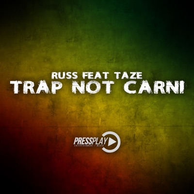Trap Not Carni (feat. Taze) - Single