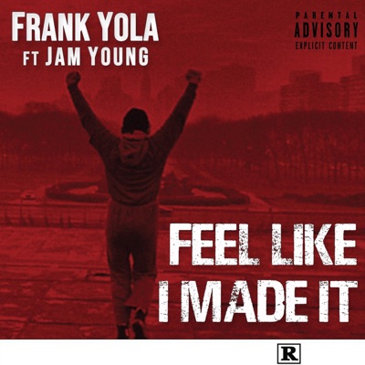 Feel Like I Made It (feat. Jam Young) - Single
