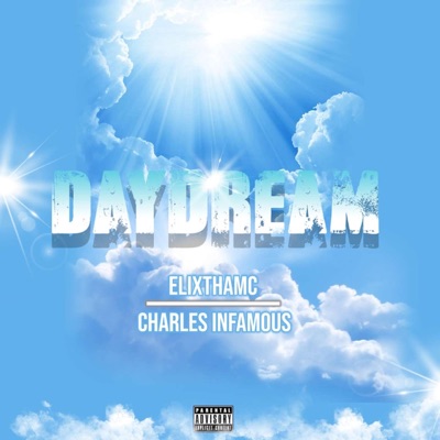 daydream (feat. Charles Infamous) - Single