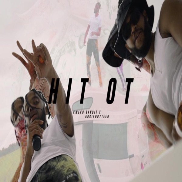 HIT OT (feat. Adriano 7TEEN)