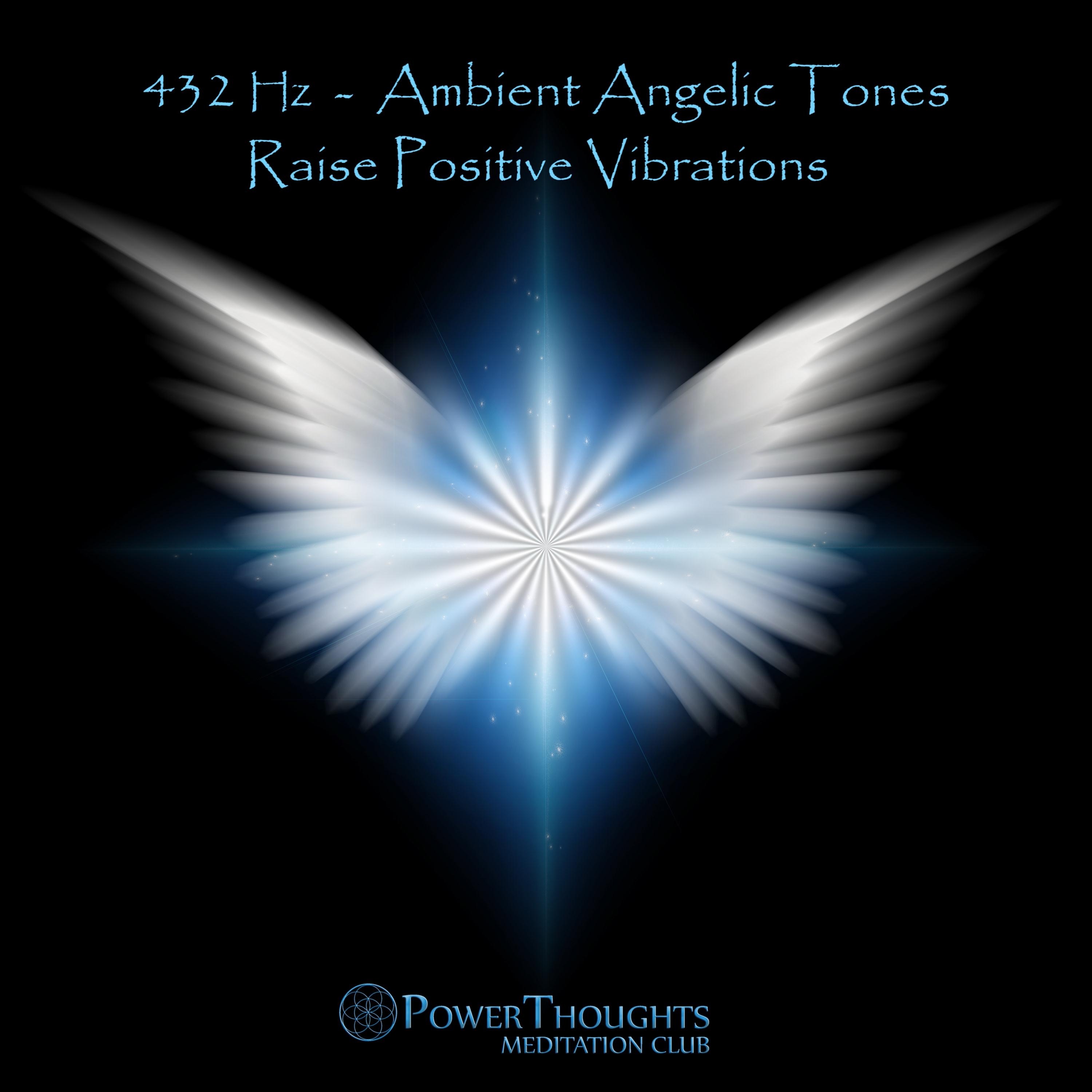 PowerThoughts Meditation Club - Angel Tones Healing Body and Soul
