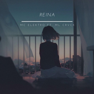 Reina (feat. ML CRVCK) - Single