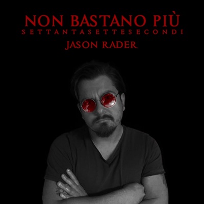 Non Bastano Più (SettantaSette Secondi) - Single