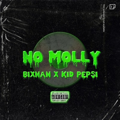 No Molly (feat. KID PEPSI) - Single