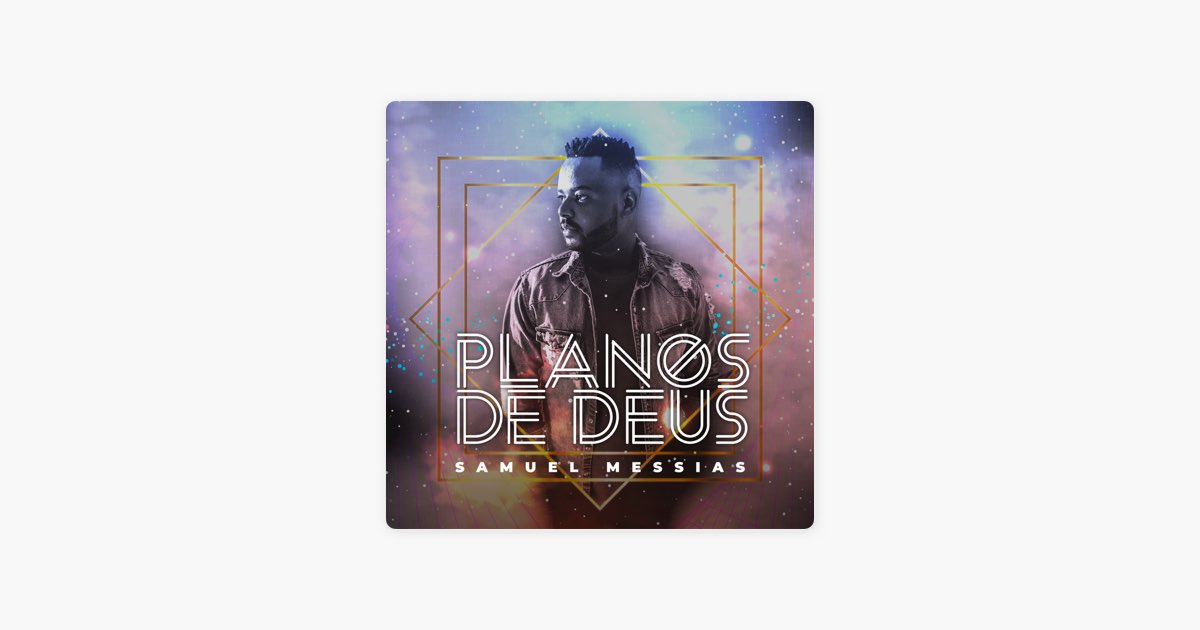 â žos Planos De Deus Barquinho Song By Samuel Messias Apple Music