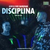 Disciplina (feat. La Ciudad Maldita & El Nido) - Single